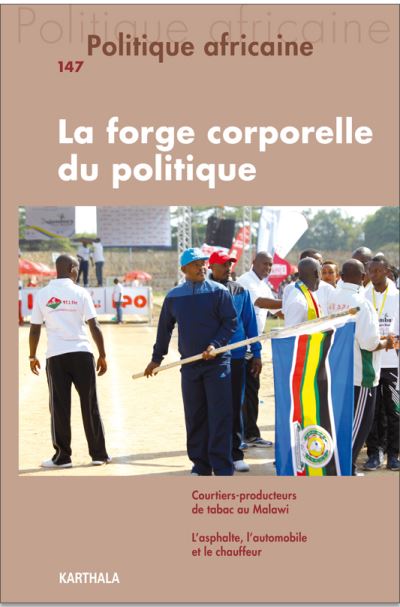 Politique africaine,147:la forge corporelle du politique