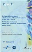 Unity and Convergence of International Trade Union Action in the 20th Century