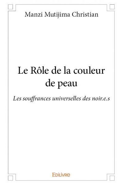Le rôle de la couleur de peau