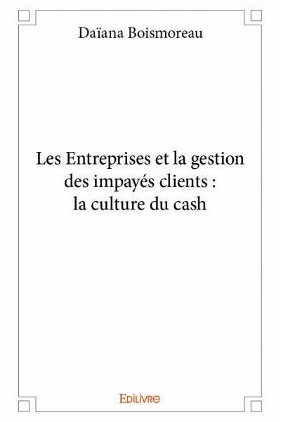 Les entreprises et la gestion des impayés clients