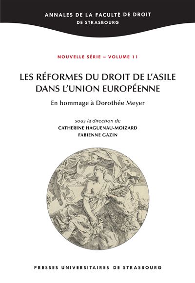 Les reformes du droit de l'asile dans l'union europeenne en