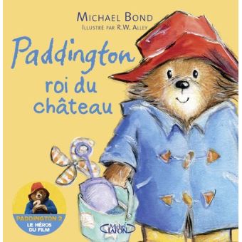L'ours PaddingtonPaddington roi du château
