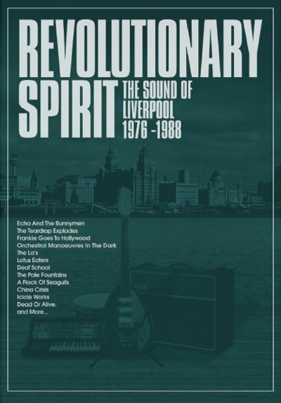 Revolutionnary spirit/the sound of liverpool 1976/88