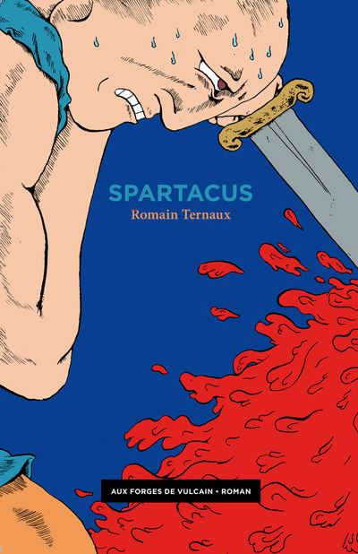 Spartacus - Romain Ternaux - broché