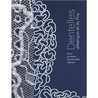 Dentelles d'Alençon et du Puy