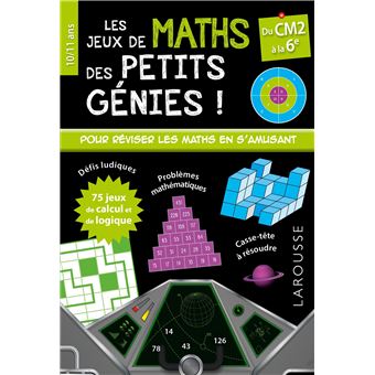 Mes jeux de maths des petits génies CM2