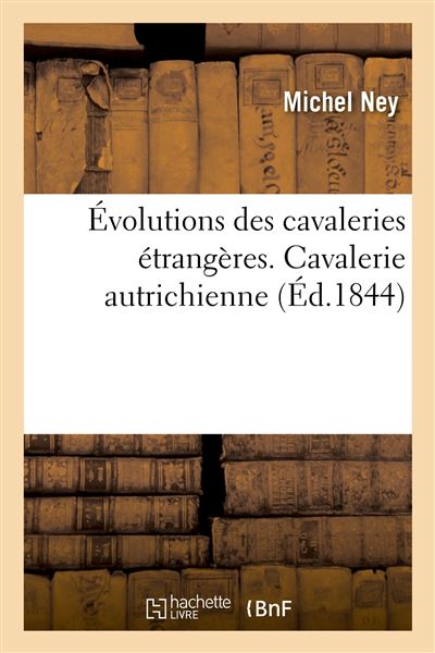 Évolutions des cavaleries étrangères. Cavalerie autrichienne
