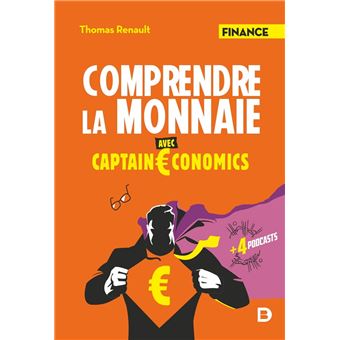 Comprendre la monnaie avec Captain Economics - 1