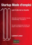 STARTUP MODE D'EMPLOI : LES 8 CLES DE LA REUSSITE