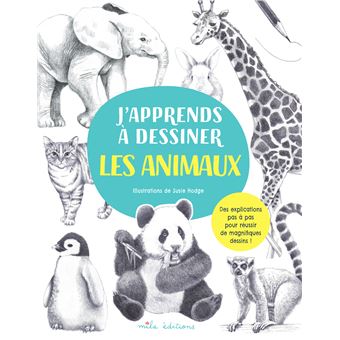 J’apprends à dessiner les animaux