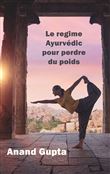 Le regime Ayurvédic pour perdre du poids
