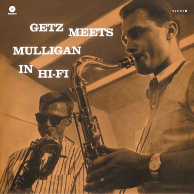 Getz Meets Mulligan In Hi-Fi (