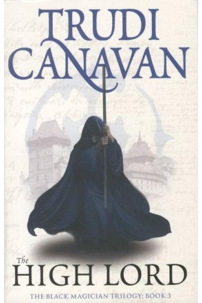 BLACK MAGICIAN TRILOGY,03:HIGH LORD