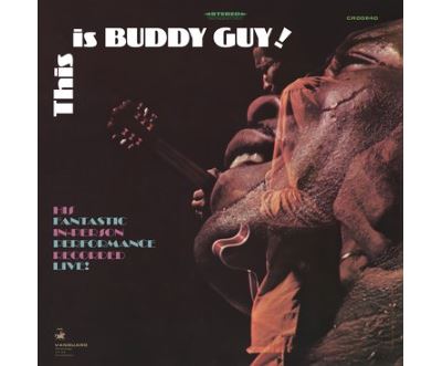 Concord Records - Buddy Guy This Is Buddy Guy ! Live Chicago De 1968