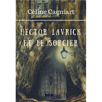 Hector Lavrick et le sorcier