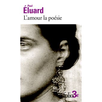 L Amour La Poesie Dernier Livre De Paul Eluard Precommande Date De Sortie Fnac