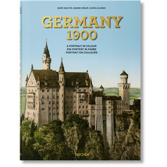 Germany 1900. A Portrait in Colour