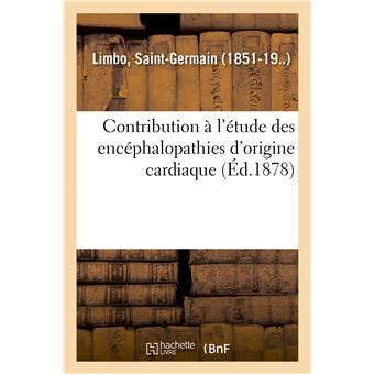 Contribution à l'étude des encéphalopathies d'origine cardiaque