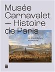Musee carnavalet, histoire de paris - un parcours de la prehistoire a nos jours