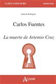 Carlos Fuentes, La muerte de Artemio Cruz