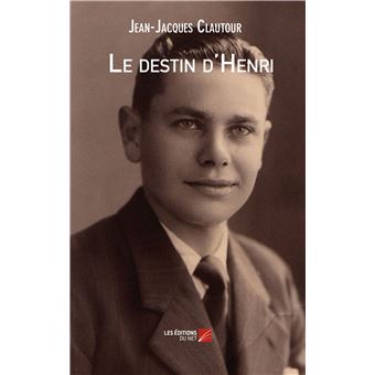 Le destin d'Henri