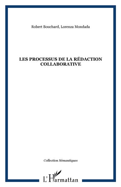 Les processus de la rédaction collaborative