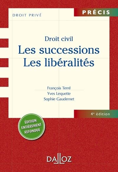 Droit Civil. Les Successions. Les Libéralités 4ème édition - Broché ...