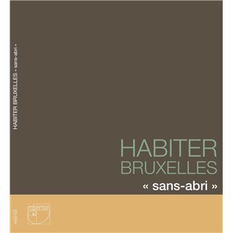 Habiter Bruxelles sans-abri
