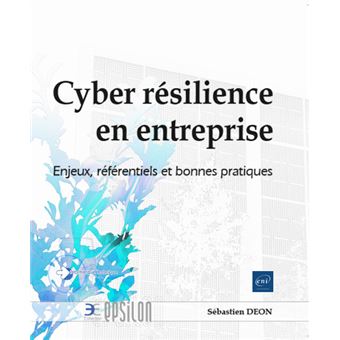 Cyber résilience en entreprise