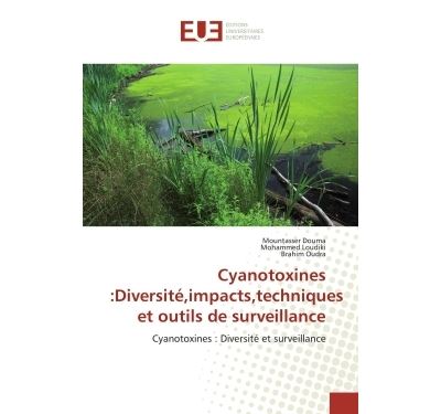 Cyanotoxines :diversite,impacts,techniques et outils de surv