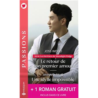 Le retour de son premier amour - Une idylle impossible + 1 roman gratuit - 1