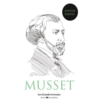 Alfred de Musset : vie et oeuvre (auteur notamment de La Confession d'un enfant du siècle, Les Caprices de Marianne, On ne badine pas avec l'amour ou encore Lorenzaccio)