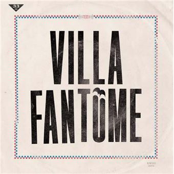 Villa Fantôme - Villa Fantôme - CD album - Achat & prix | fnac