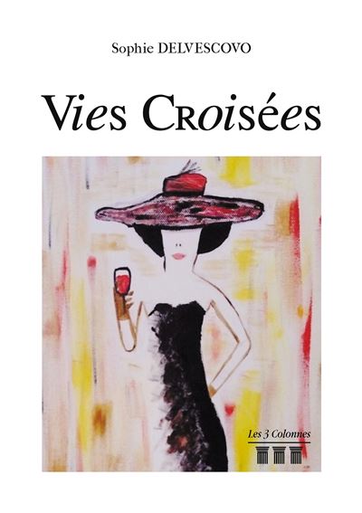 Vies Croisées - Sophie Delvescovo - broché