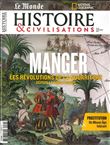 Histoire et Civilisation  : Manger Les révolutions de la nourriture depuis le Néolithique