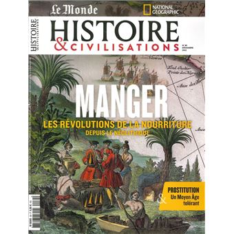 Histoire et Civilisation  : Manger Les révolutions de la nourriture depuis le Néolithique