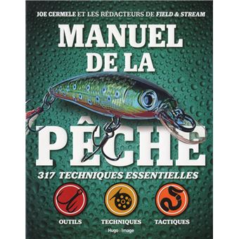 Manuel de la pêche - relié - Joe Cermele, Field & Stream
