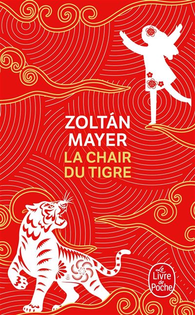 La chair du tigre - Zoltan Mayer - Poche