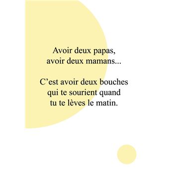 Avoir deux papas, avoir deux mamans