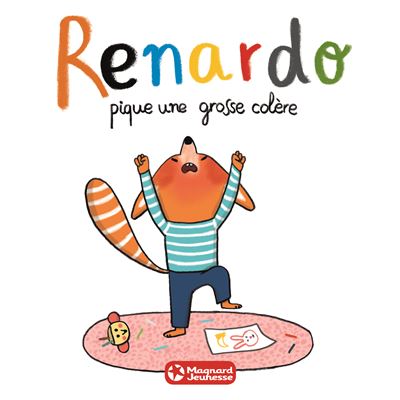 Renardo pique une grosse colère - Sophie Furlaud - cartonné