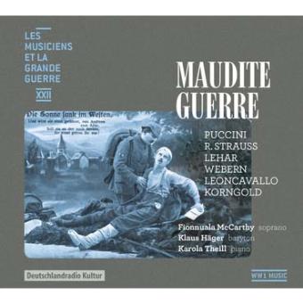 MUSICIENS ET LA GRANDE GUERRE VOL22 MAUDITE GUERRE
