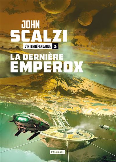 La dernière Emperox - John Scalzi - broché