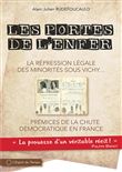 Les portes de l'enfer, la répression légale des minorités sous Vichy...