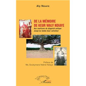 De la mémoire de Keur Waly Ndiaye