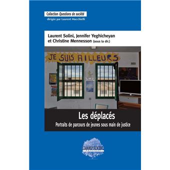 Les déplacés. Portraits de parcours de jeunes sous main de justice - 1