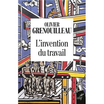L'invention du travail