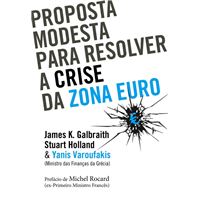 Proposta Modesta para Resolver a Crise da Zona Euro
