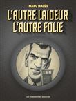 L´Autre Laideur, L´Autre Folie