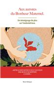 Aux aurores du bonheur maternel