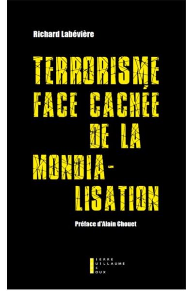Le terrorisme djihadiste, l'arme secrète de la mondialisation